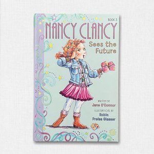 Fancy Nancy: Nancy Clancy Sees the Future (book 3)